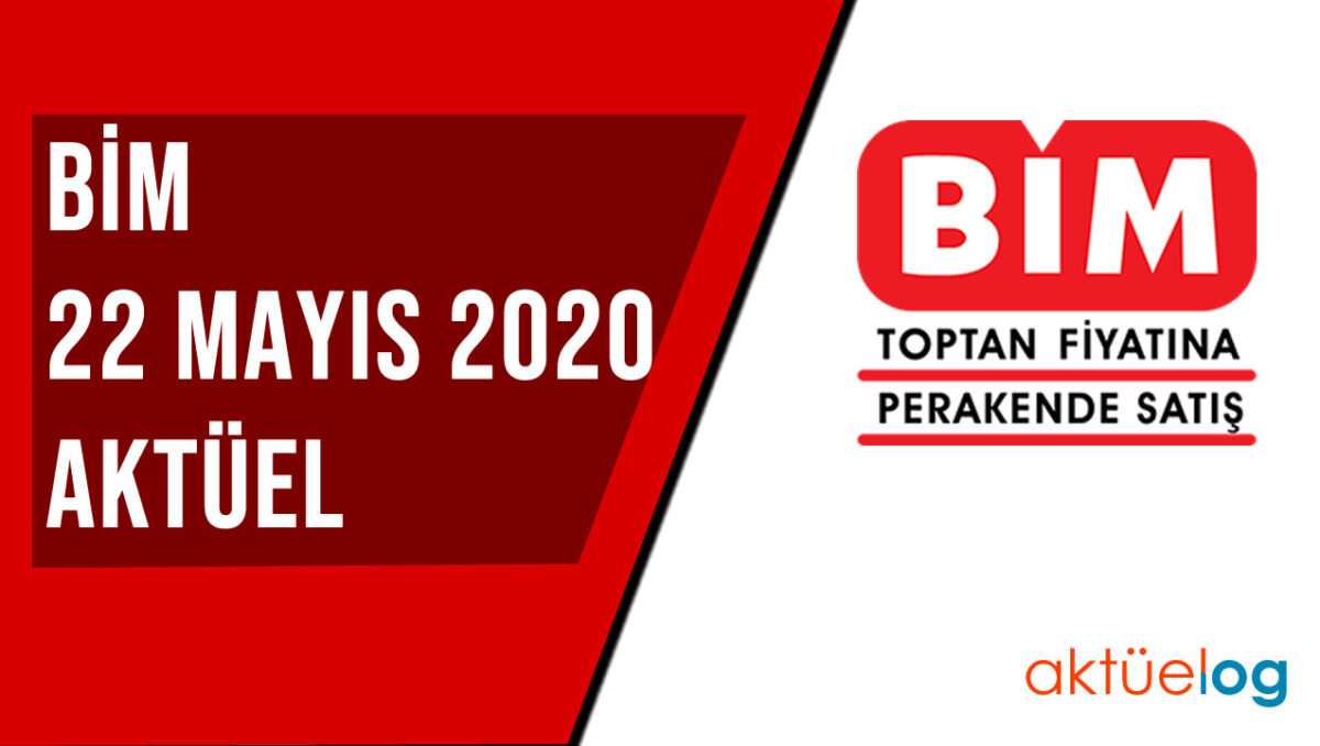 BİM 22 Mayıs 2020 Aktüel Ürünler Kataloğu BİM 22 Mayıs 2020 Aktüel Ürünler Kataloğu