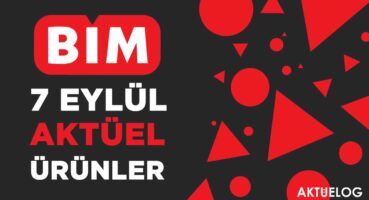 BİM 7 Eylül 2021 Aktüel Ürünler Kataloğu  