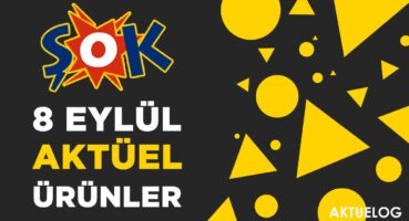 ŞOK 8 Eylül 2021 Aktüel Ürünler Kataloğu  