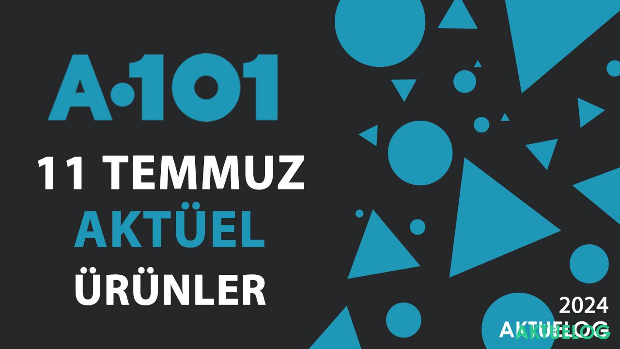 A101 11 Temmuz 2024 Aktüel Ürünler Kataloğu A101-11-temmuz-2024,.webp