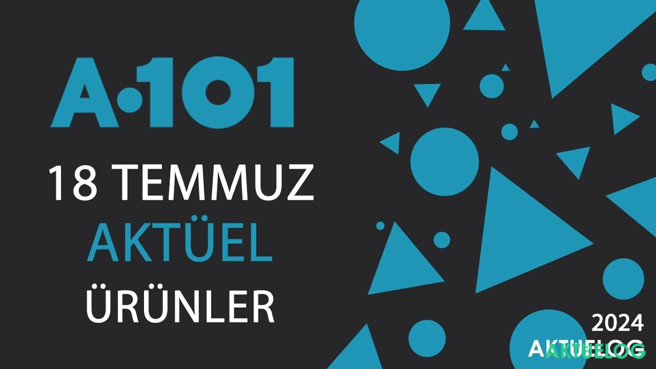 A101 18 Temmuz 2024 Aktüel Ürünler Kataloğu a101-18-TEMMUZ-AKTUEL-URUNLER